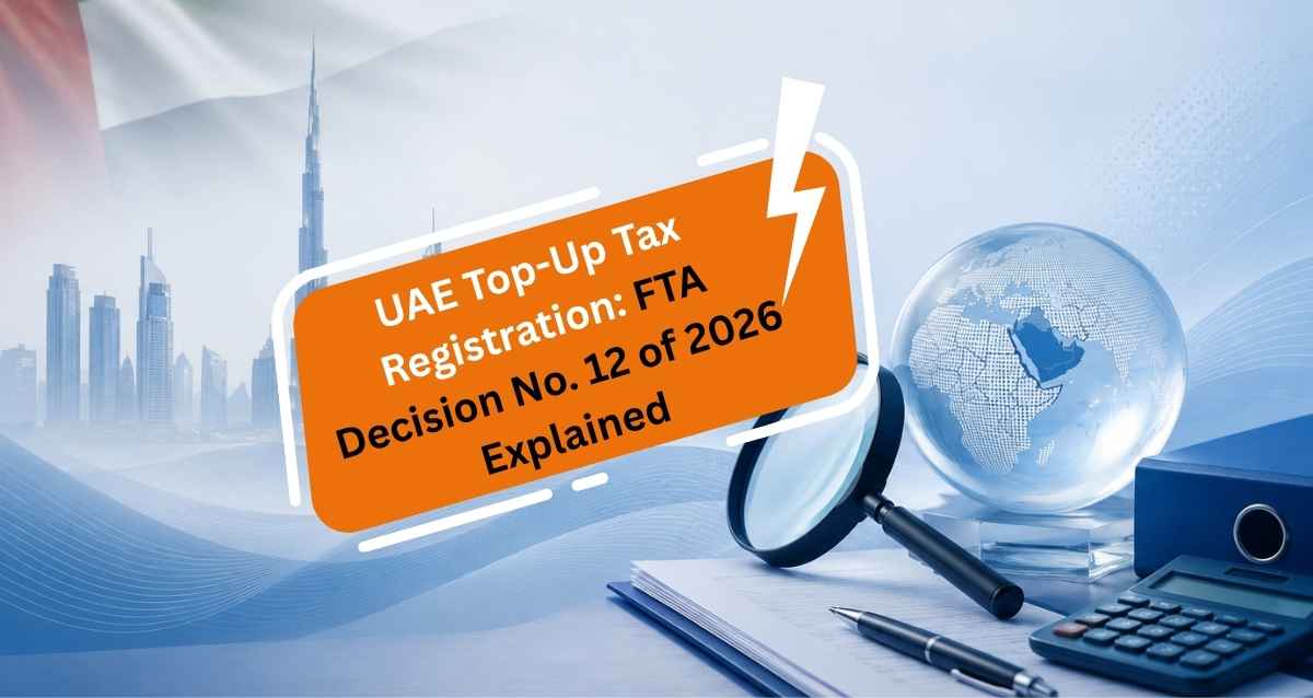 UAE Top-Up Tax Registration | FTA Decision No. 12 of 2026