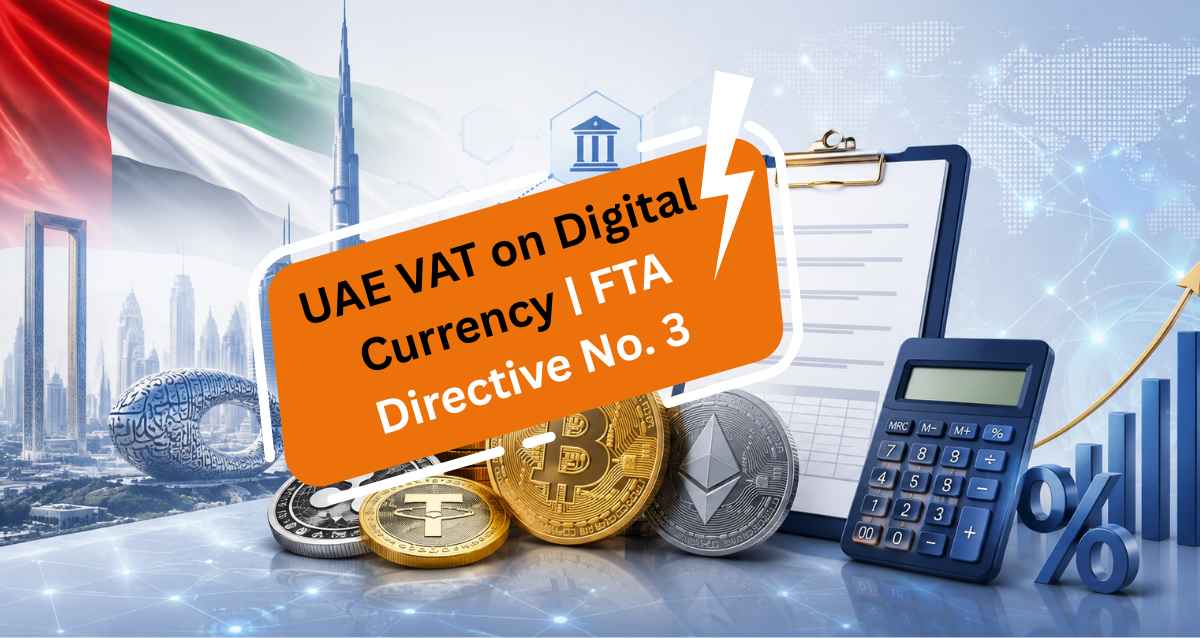 UAE VAT on Digital Currency | FTA Directive No. 3