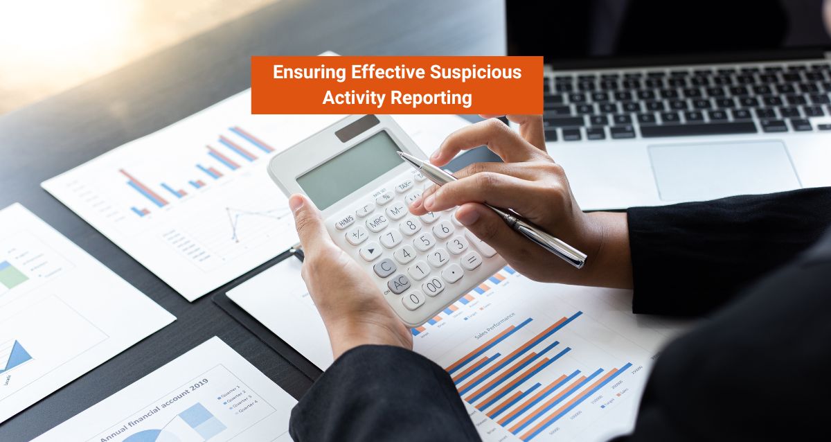 Ensuring Effective Suspicious Activity Reporting
