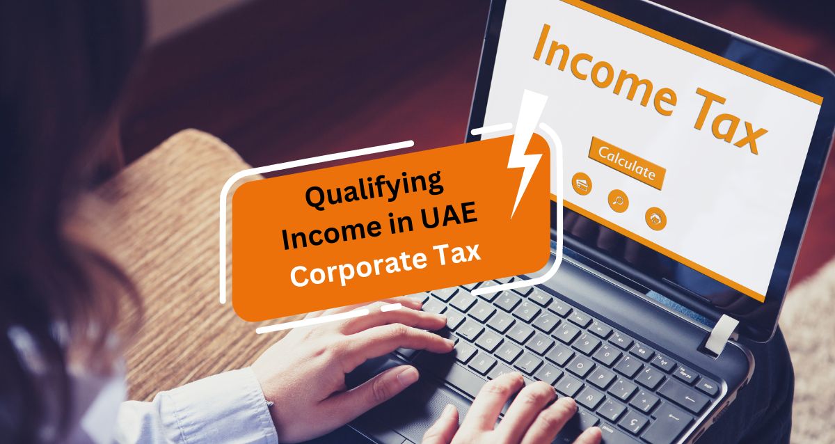 Qualifying Income in UAE Corporate Tax 